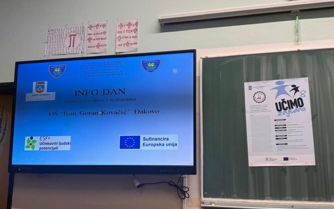 Info dan – prezentacija  projekta „Učimo zajedno 8“- osiguravanje pomoćnika u nastavi djeci s teškoćama osnovnoškolskih i srednjoškolskih ustanova Osječko–baranjske županije